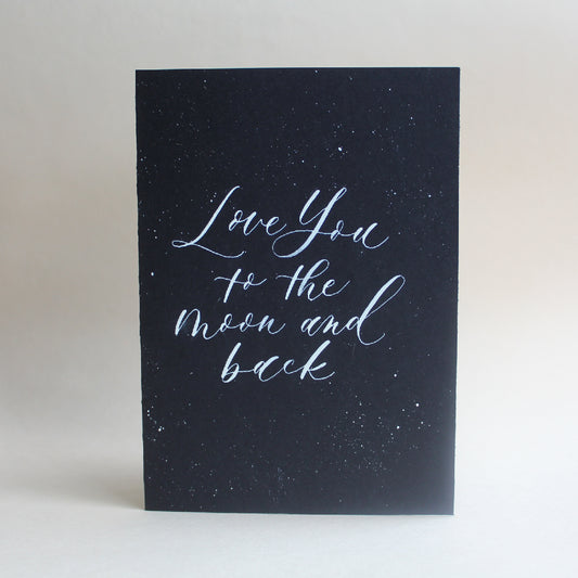 "Love You to the Moon & Back" Card (Ready-made)